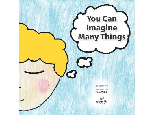 You Can Imagine Many Things