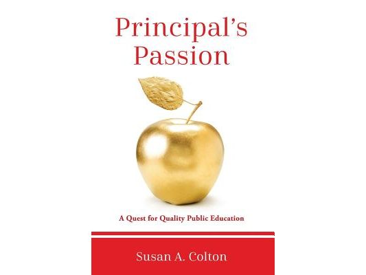 Principal's Passion: A Quest for Quality Public Education