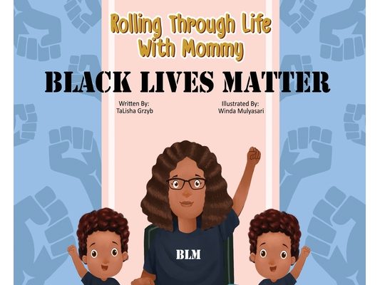 Rolling Through Life With Mommy: Black Lives Matter
