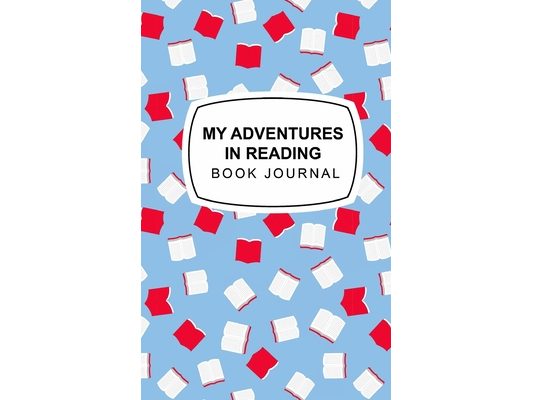 My Adventures in Reading: Book Journal