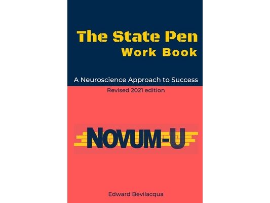The State Pen Work Book: A Neuroscience Approach to Success