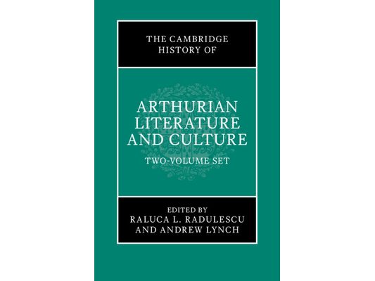 The Cambridge History of Arthurian Literature and Culture 2 Volume Hardback Set