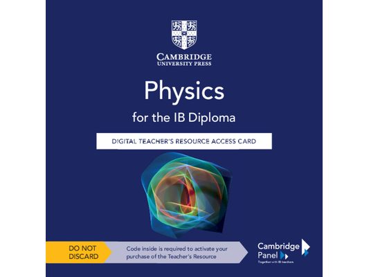 Physics for the IB Diploma Digital Teacher's Resource Access Card