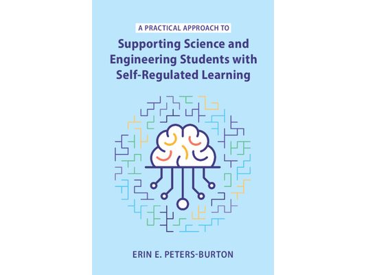 A Practical Approach to Supporting Science and Engineering Students with Self-Regulated Learning