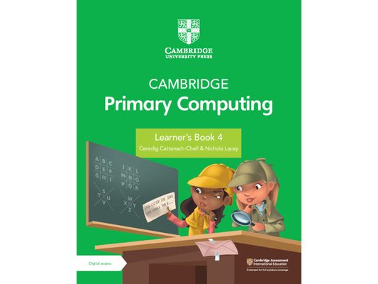 Cambridge Primary Computing Learner's Book 4 with Digital Access (1 Year) [With Access Code]