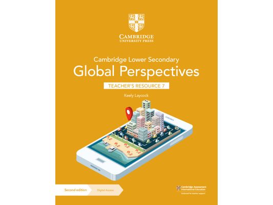 Cambridge Lower Secondary Global Perspectives Teacher's Resource 7 with Digital Access [With Access Code]