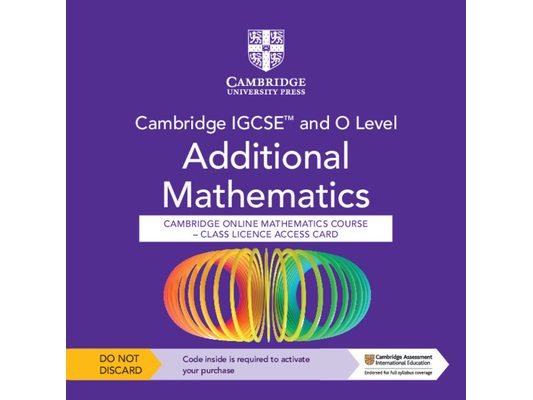 Cambridge Igcse(tm) and O Level Additional Mathematics Cambridge Online Mathematics Course - Class Licence Access Card (1 Year Access)