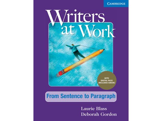 Writers at Work from Sentence to Paragraph, Student's Book with Digital Pack
