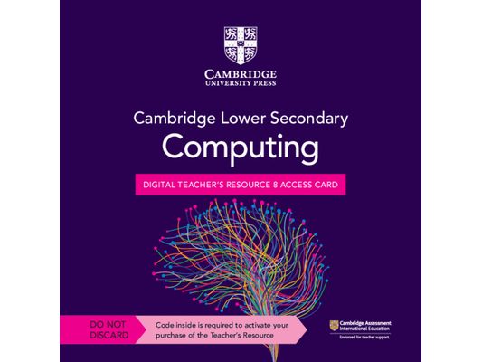 Cambridge Lower Secondary Computing Digital Teacher's Resource 8 Access Card