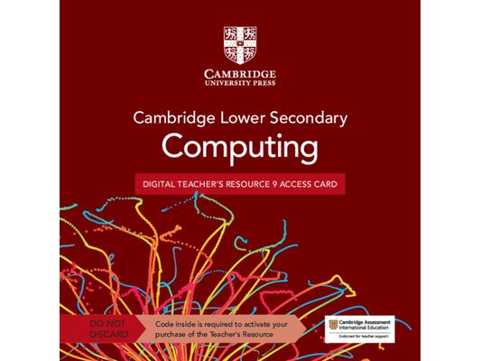 Cambridge Lower Secondary Computing Digital Teacher's Resource 9 Access Card