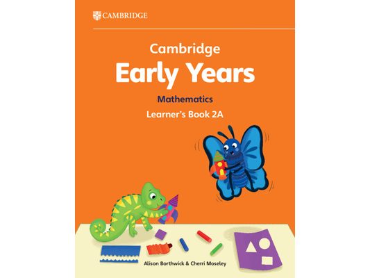Cambridge Early Years Mathematics Learner's Book 2a: Early Years International
