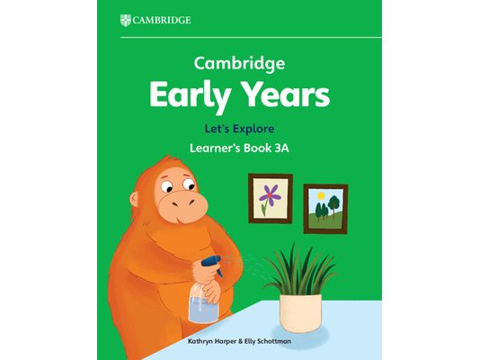 Cambridge Early Years Let's Explore Learner's Book 3a: Early Years International