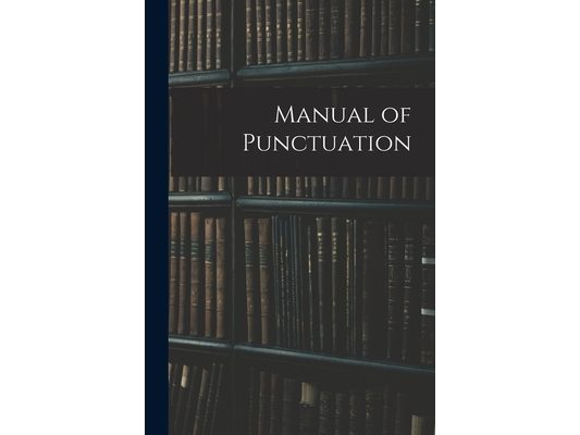 Manual of Punctuation