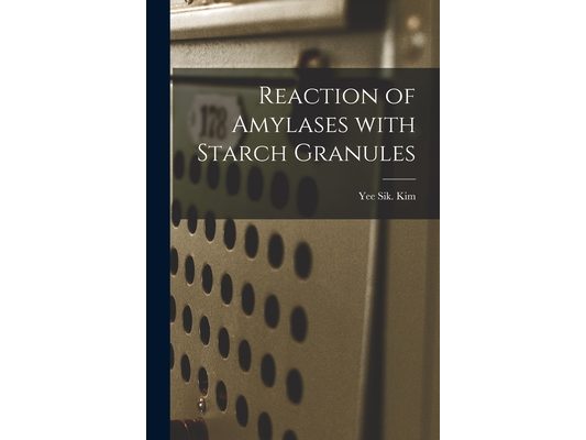 Reaction of Amylases With Starch Granules