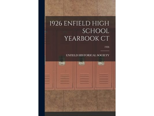1926 Enfield High School Yearbook Ct; 1926