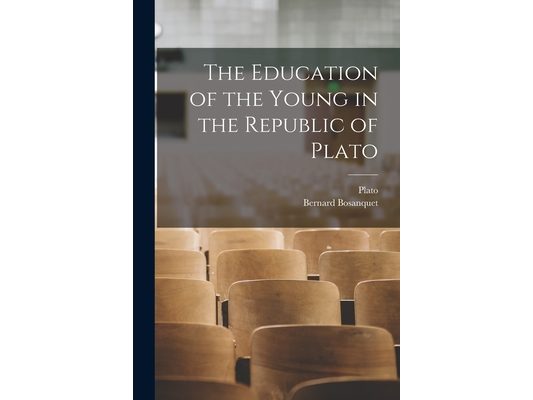 The Education of the Young in the Republic of Plato