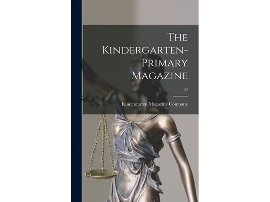 The Kindergarten-primary Magazine; 22