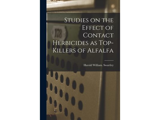 Studies on the Effect of Contact Herbicides as Top-killers of Alfalfa