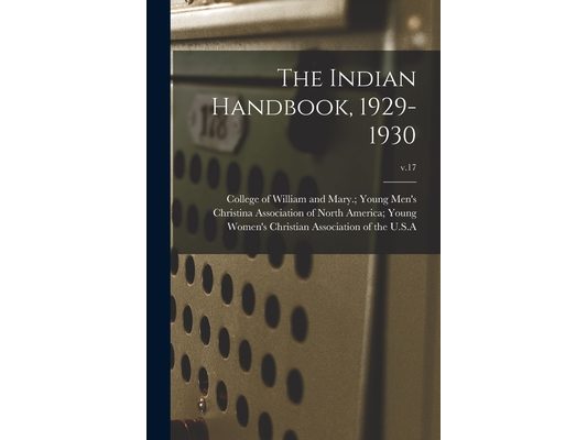 The Indian Handbook, 1929-1930; v.17