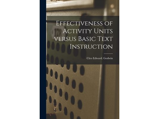 Effectiveness of Activity Units Versus Basic Text Instruction