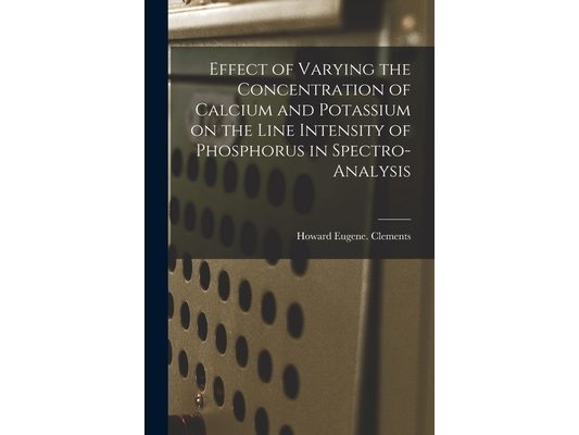 Effect of Varying the Concentration of Calcium and Potassium on the Line Intensity of Phosphorus in Spectro-analysis