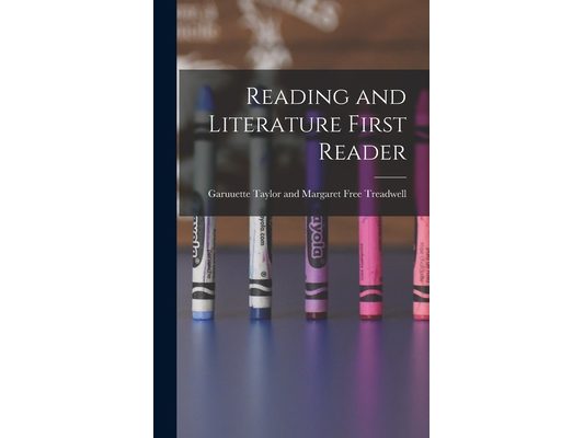 Reading and Literature First Reader