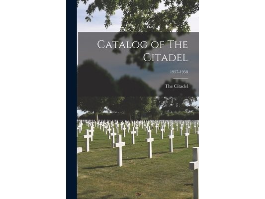 Catalog of The Citadel; 1957-1958