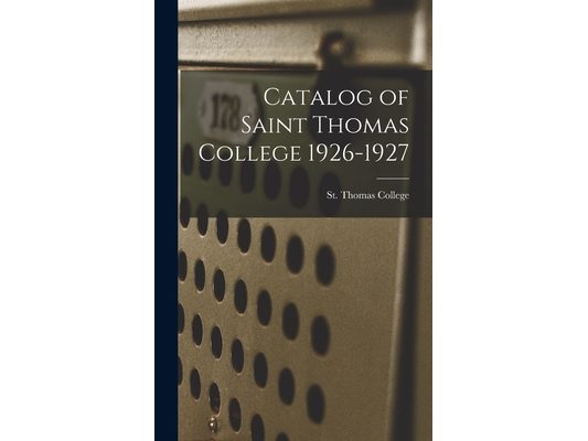Catalog of Saint Thomas College 1926-1927
