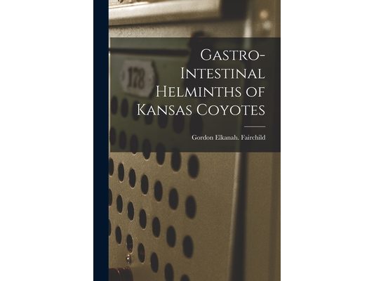 Gastro-intestinal Helminths of Kansas Coyotes