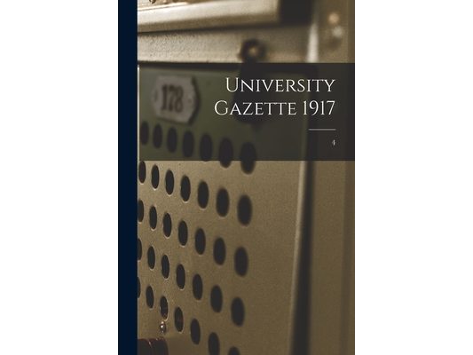 University Gazette 1917; 4