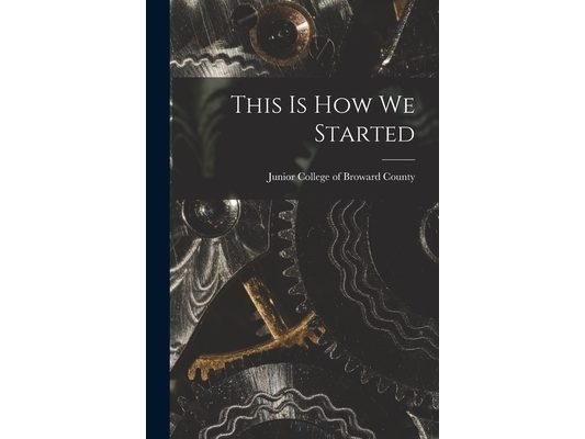 This is How We Started