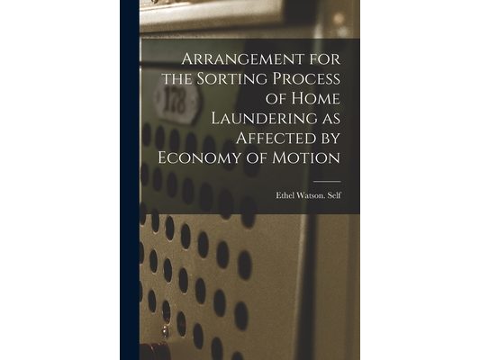 Arrangement for the Sorting Process of Home Laundering as Affected by Economy of Motion