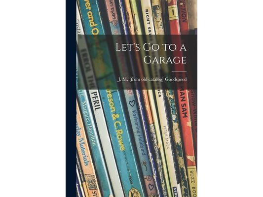 Let's Go to a Garage