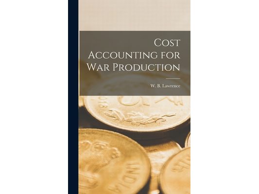 Cost Accounting for War Production