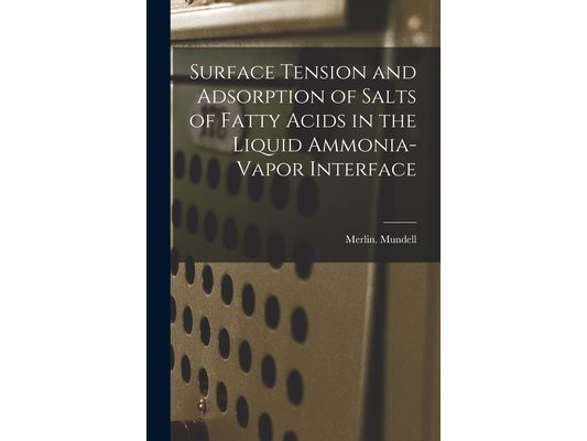 Surface Tension and Adsorption of Salts of Fatty Acids in the Liquid Ammonia-vapor Interface