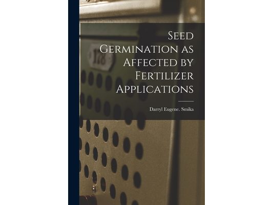 Seed Germination as Affected by Fertilizer Applications