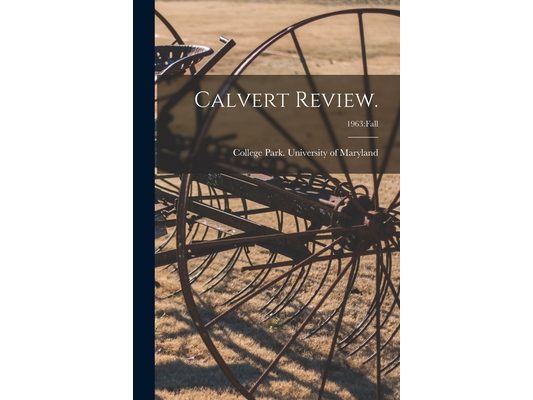 Calvert Review.; 1963: Fall