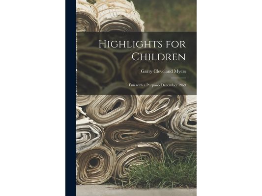 Highlights for Children: Fun With a Purpose- December 1969