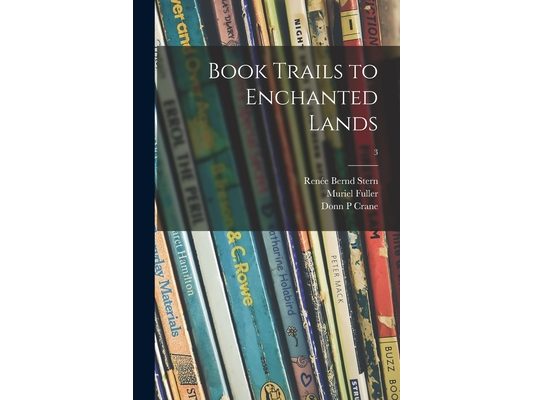 Book Trails to Enchanted Lands; 3