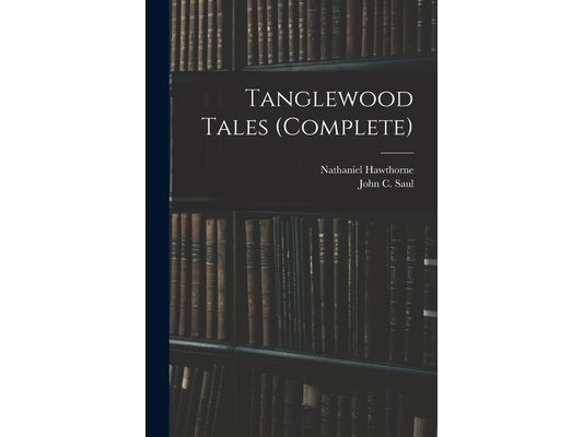 Tanglewood Tales (complete)