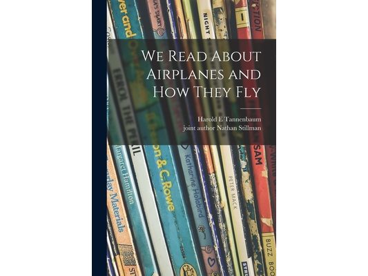 We Read About Airplanes and How They Fly