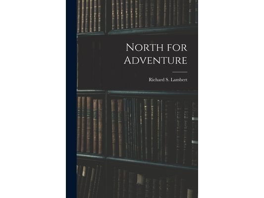 North for Adventure