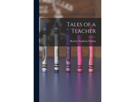 Tales of a Teacher