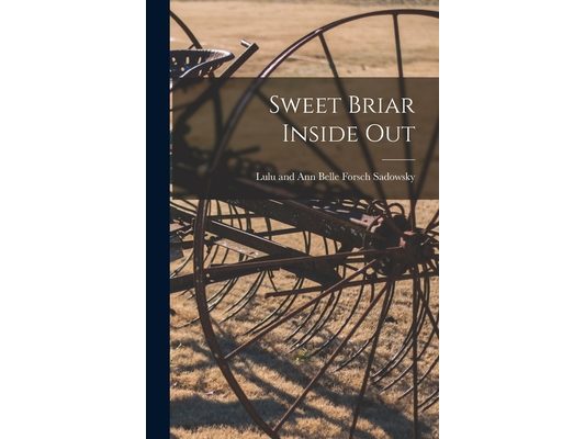 Sweet Briar Inside Out
