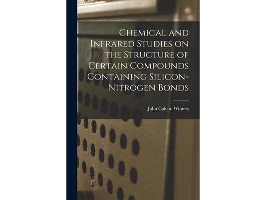 Chemical and Infrared Studies on the Structure of Certain Compounds Containing Silicon-nitrogen Bonds