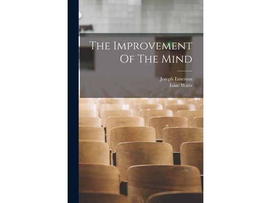 The Improvement Of The Mind
