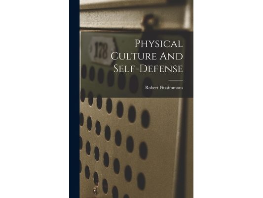 Physical Culture And Self-defense