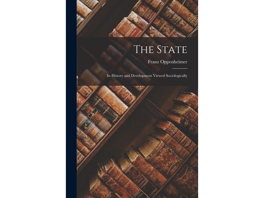The State: Its History and Development Viewed Sociologically