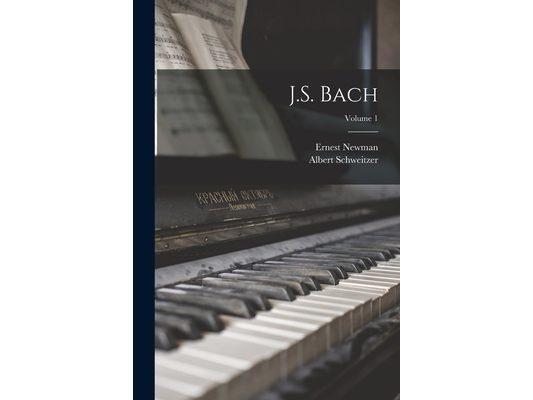 J.S. Bach; Volume 1