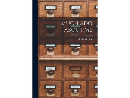 Much ADO about Me